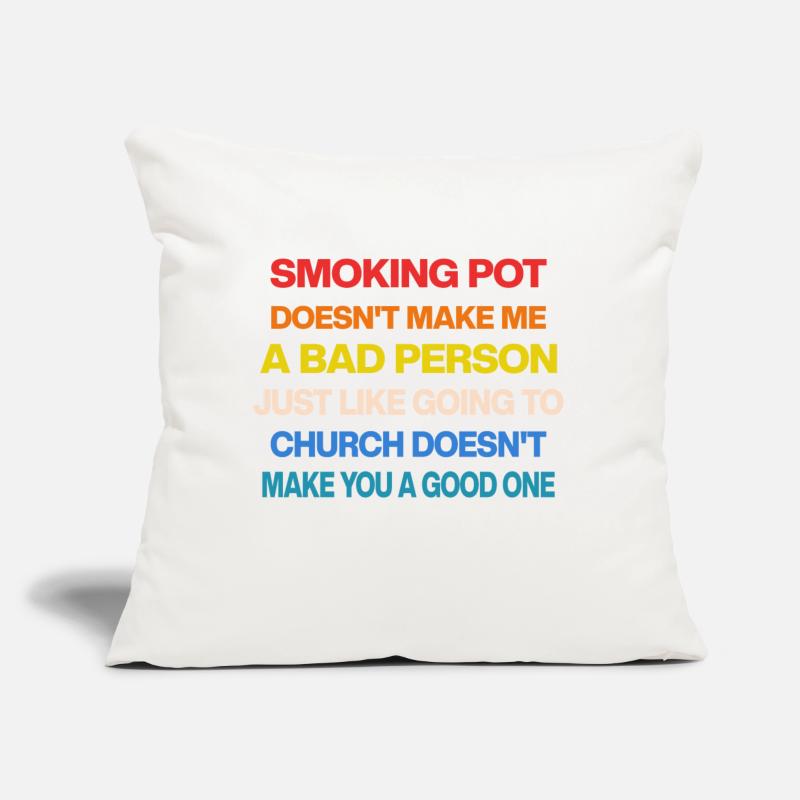 SMOKING POT DOESN'T MAKE ME A BAD PERSON