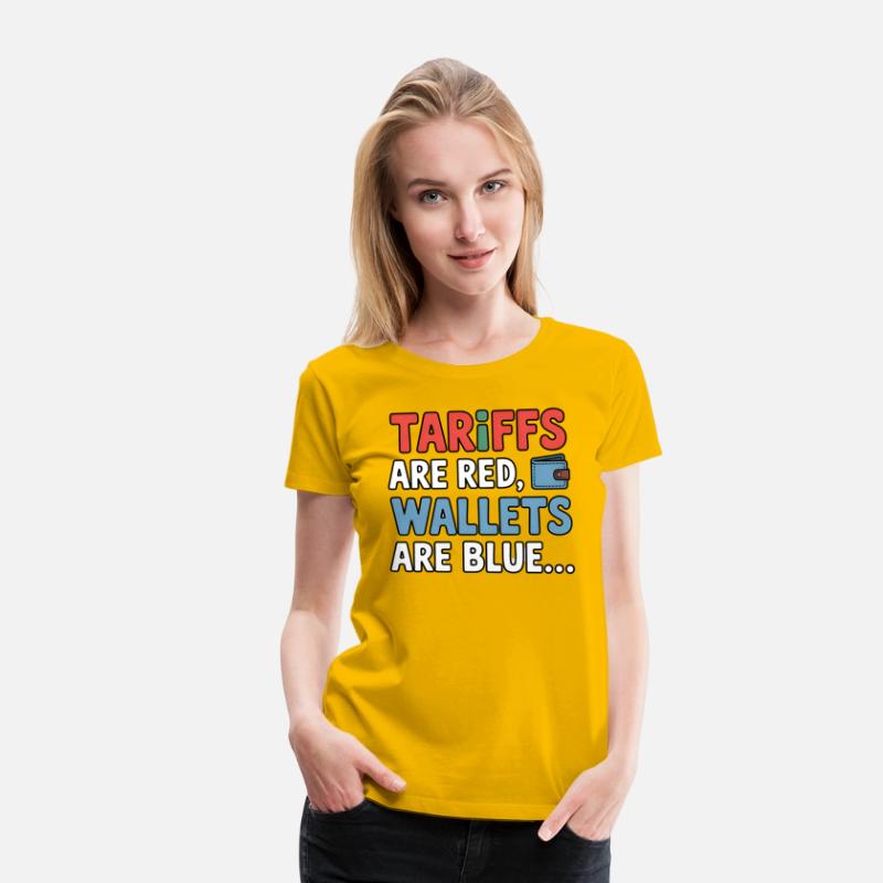 Tariffs Are Red, Wallets Are Blue T-Shirt – Funny
