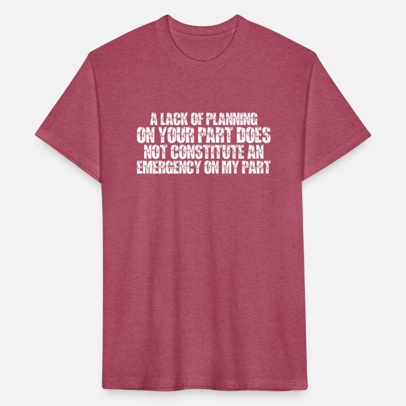 A Lack Of Planning On Your Part Does Not 15