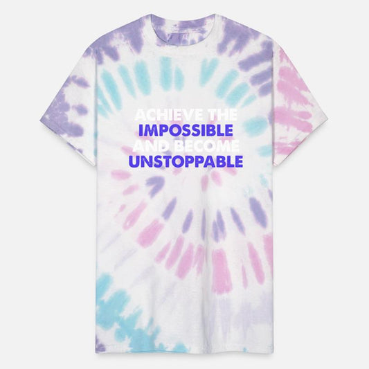 Achieve The Impossible And Become Unstoppable