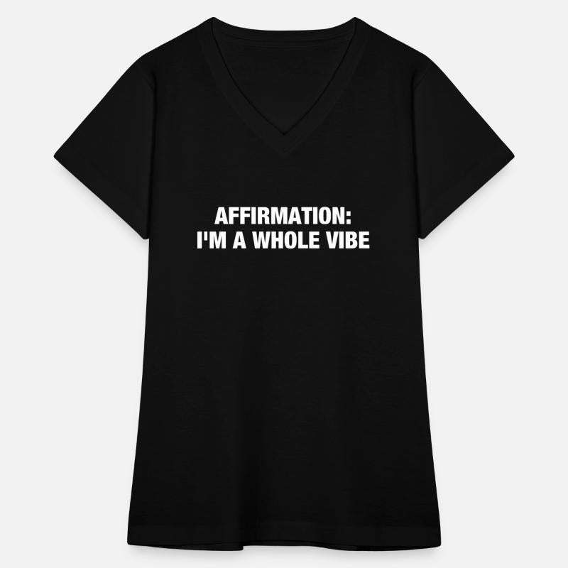 Affirmation: I'm A Whole Vibe