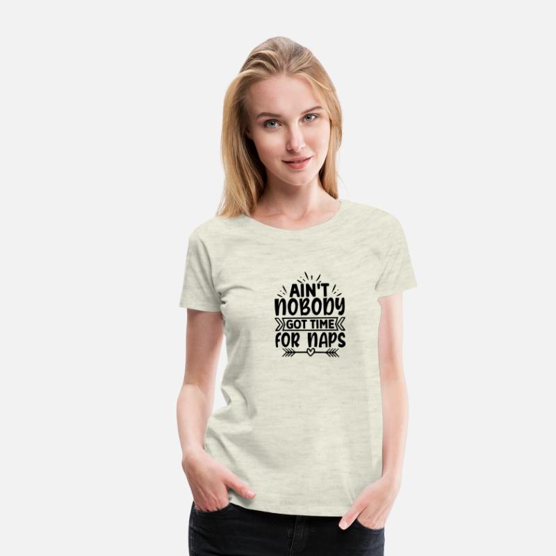 Ain t nobody got time for naps