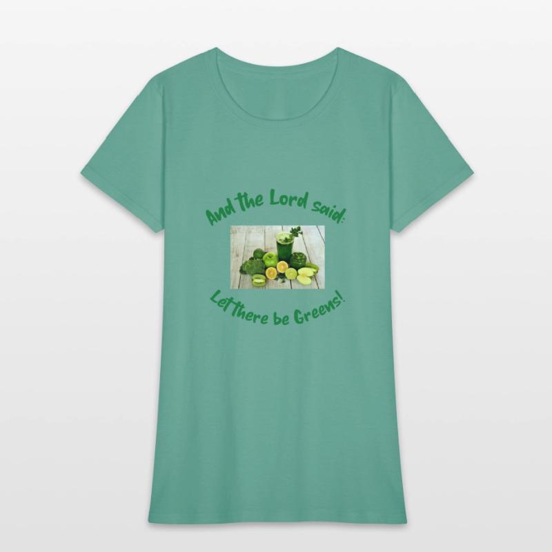 And the Lord said: Let there be greens!