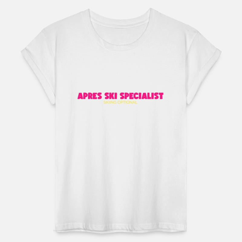 Apres-Ski Specialist – Skiing Optional Alpine Skii
