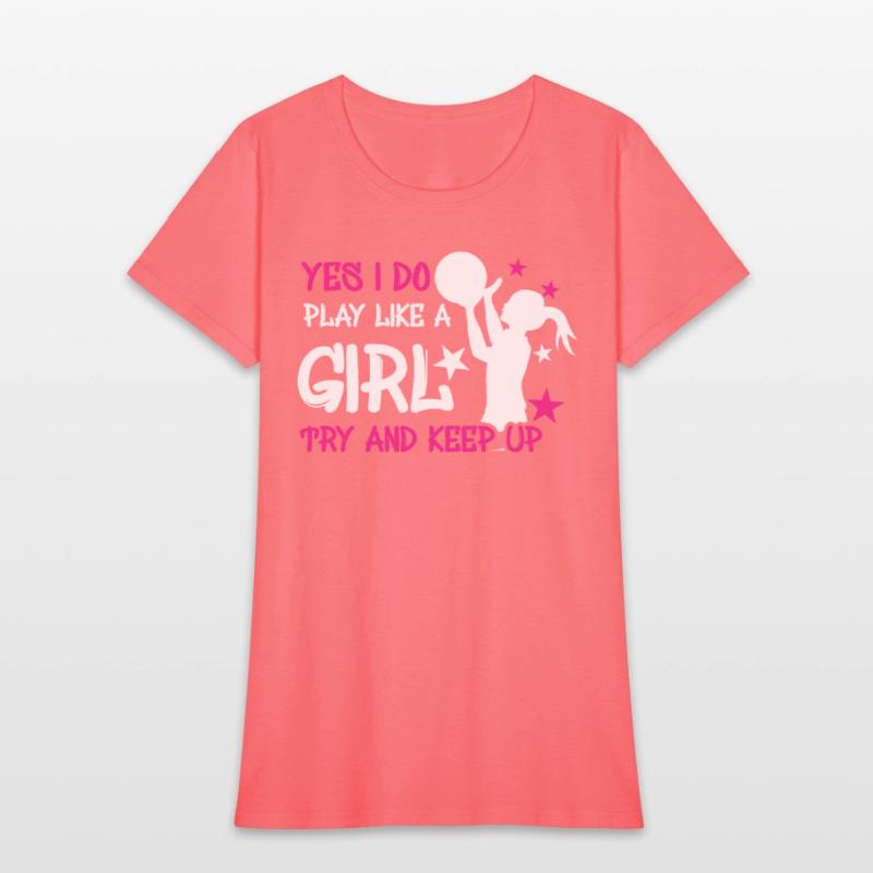 Athlete Game Sport Yes Play Like Girl Basketball