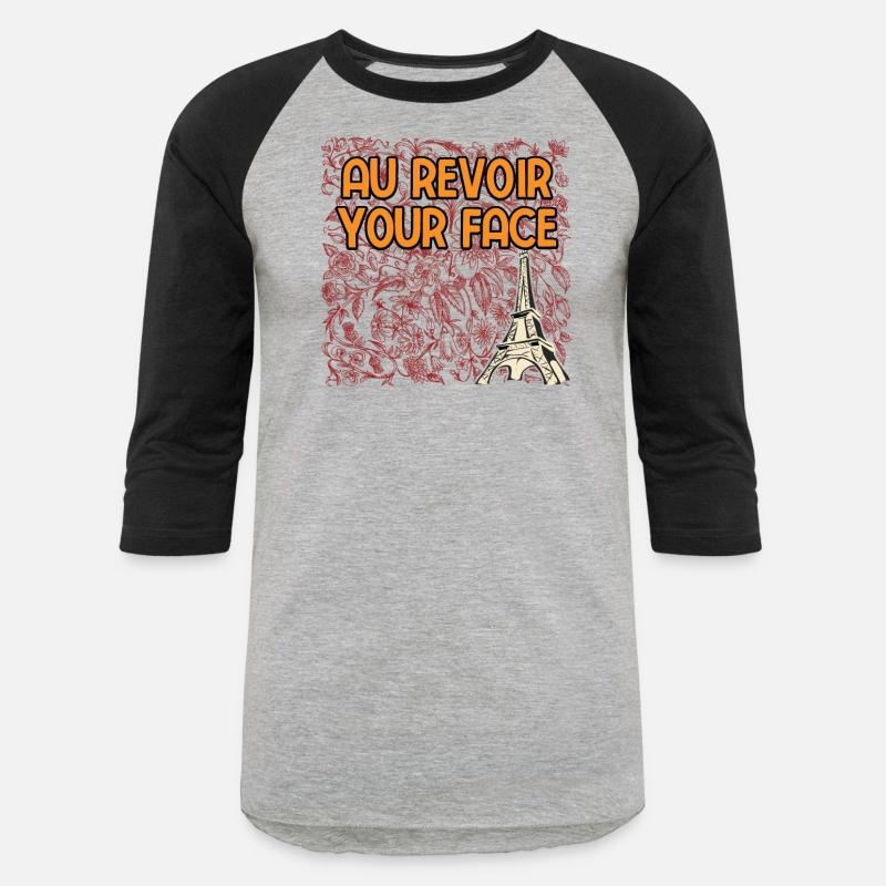 Au Revoir Your Face Savage Quote Sayings Badass