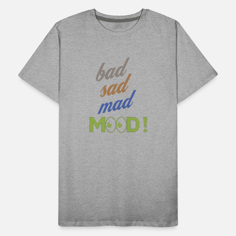bad sad mad mood its a cool design for cool people
