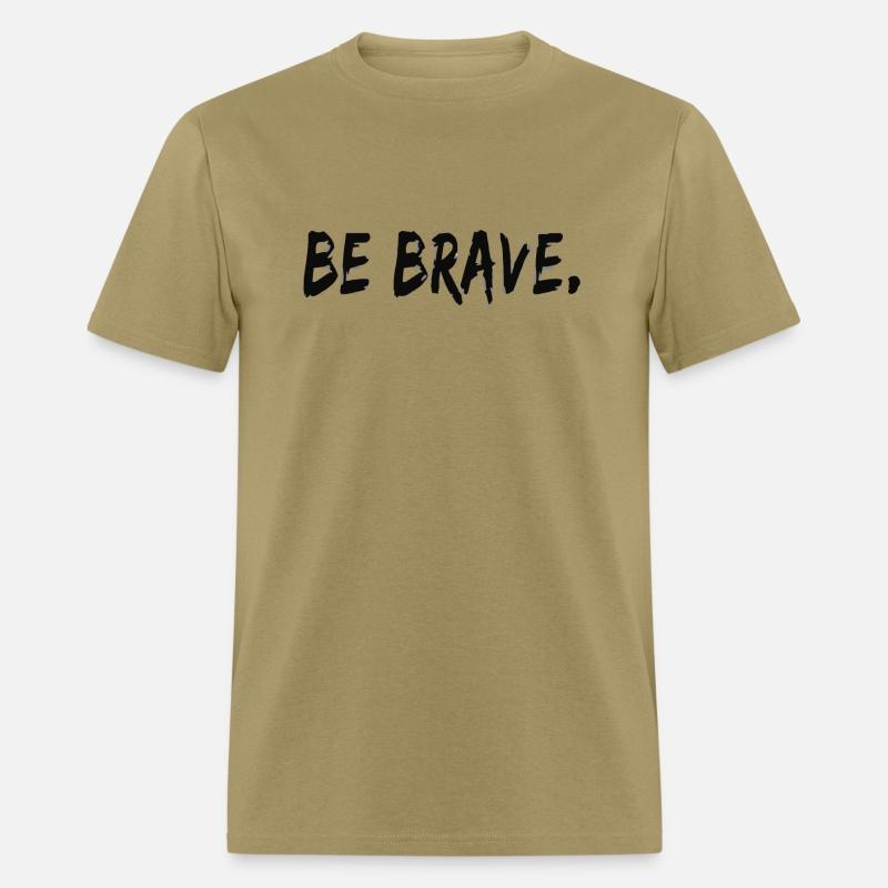 Be Brave cool