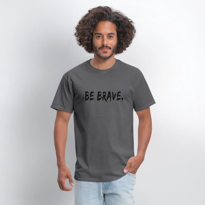 Be Brave cool