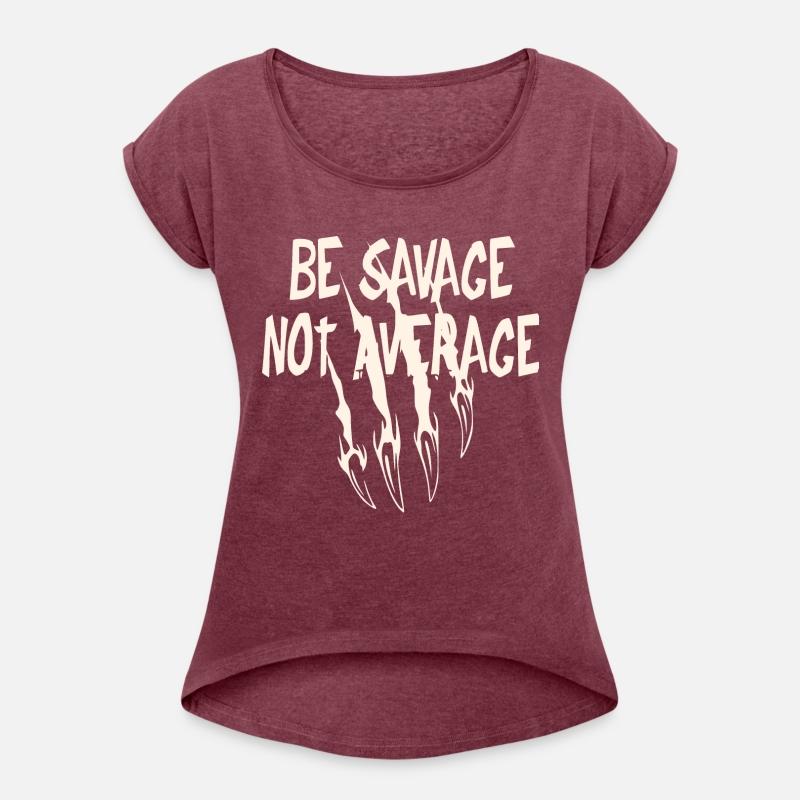Be Savage Not Average ©WhiteTigerLLC.Com