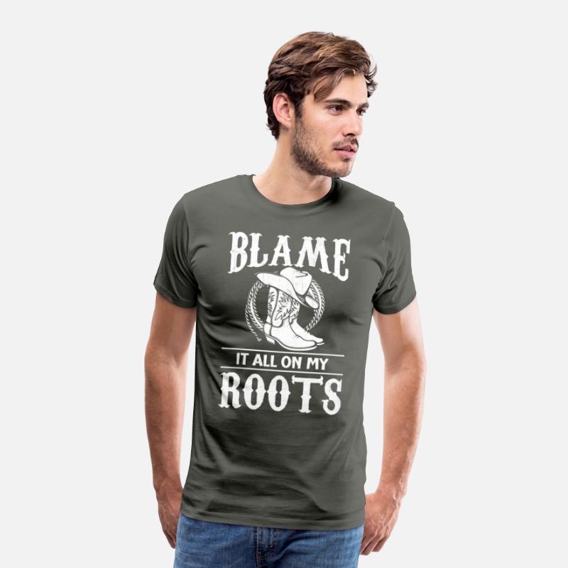 Blame It All On My Roots - Cowboy Boots Cowgirl