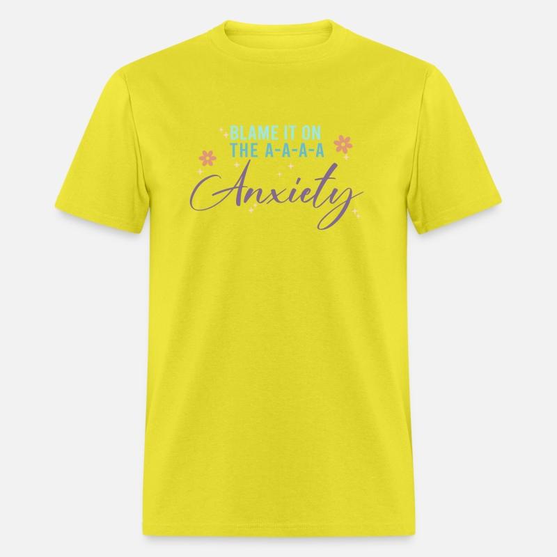 Blame It On The A-A-A Anxiety