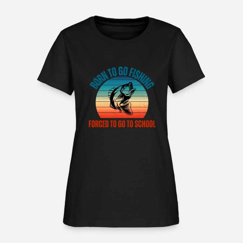 Born To Go Fishing Forced to Go To School