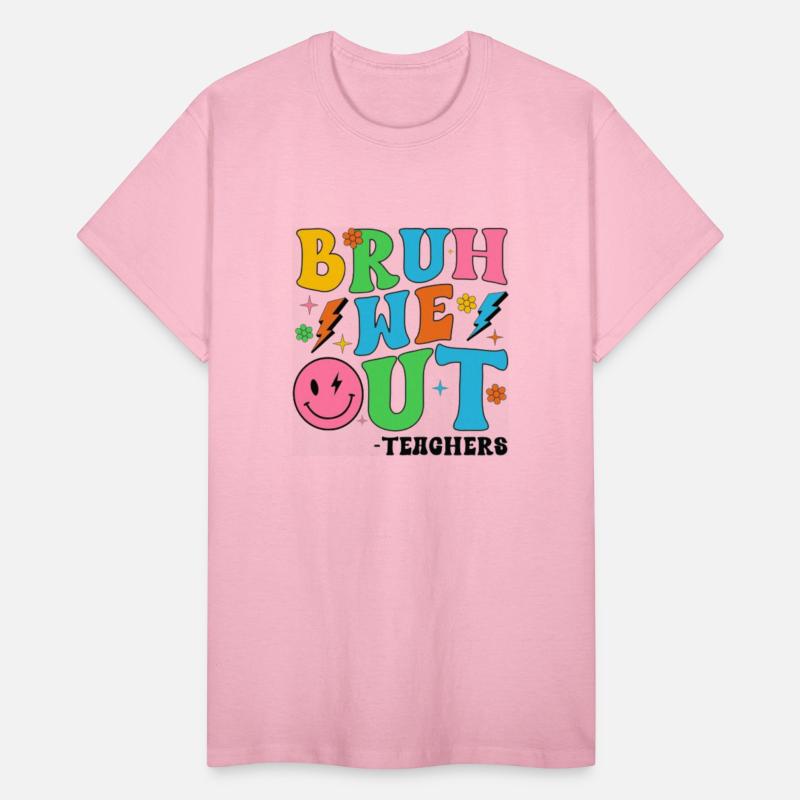 Bruh We Out Teachers Cute End Of School