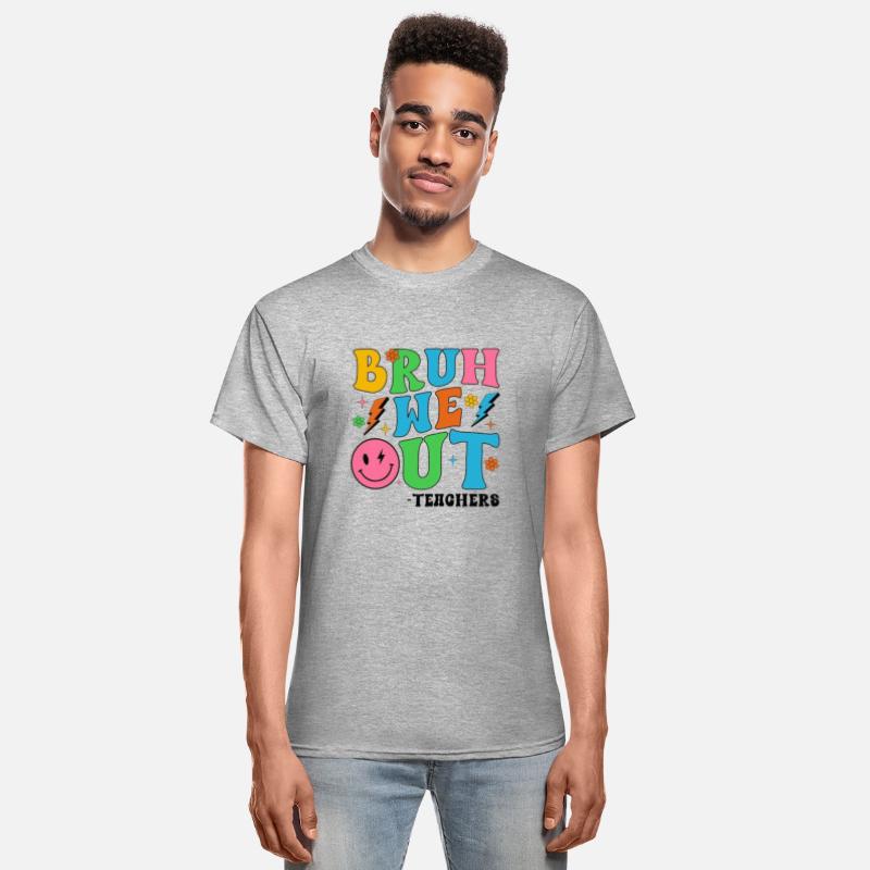 Bruh We Out Teachers Cute End Of School