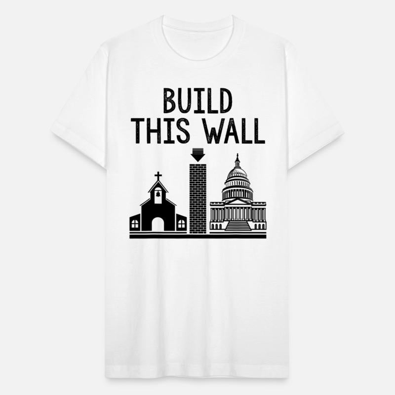 Build This Wall Ironic Separate Church And State