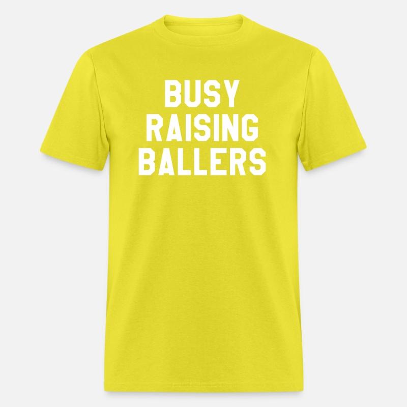 Busy Raising Ballers S I Only Raise Ballers