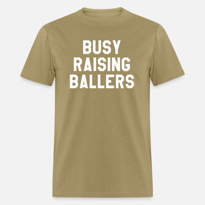 Busy Raising Ballers S I Only Raise Ballers