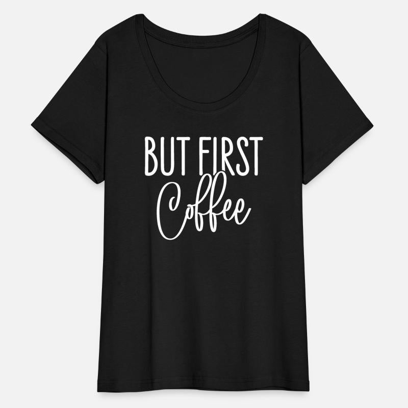 But first coffee - Good Morning