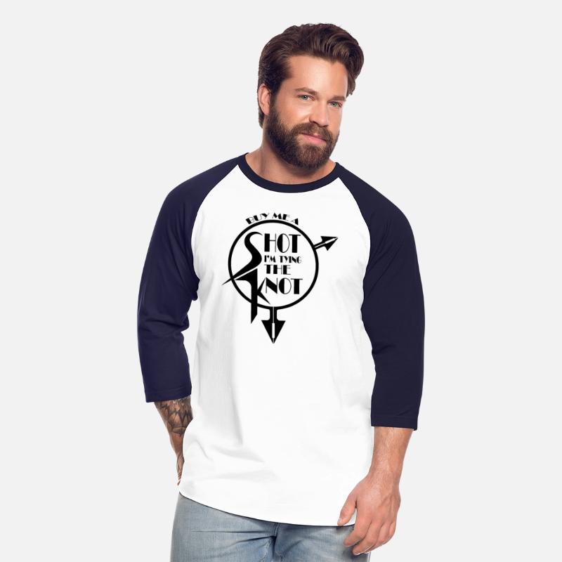 BUY ME A SHOT I'M TYING THE KNOT