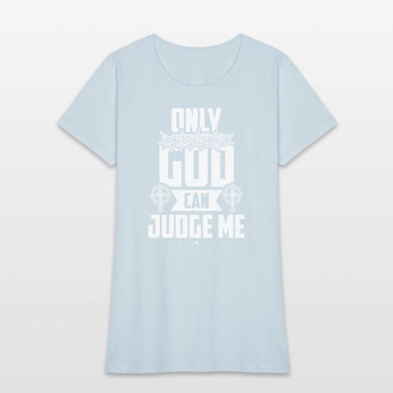 Christian Faith Only God Can Judge Me