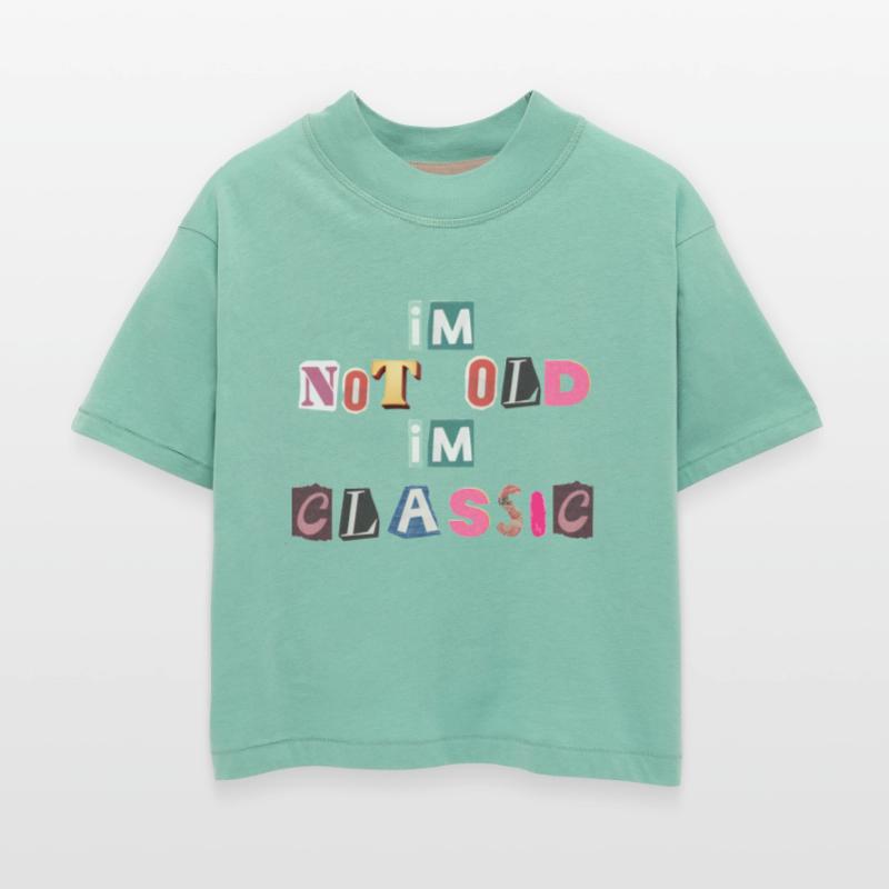 Classic Vibes Owning Your Timelessness, im not old