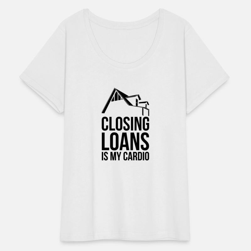 Closing Loans is my Cardio Design for a Mortgage