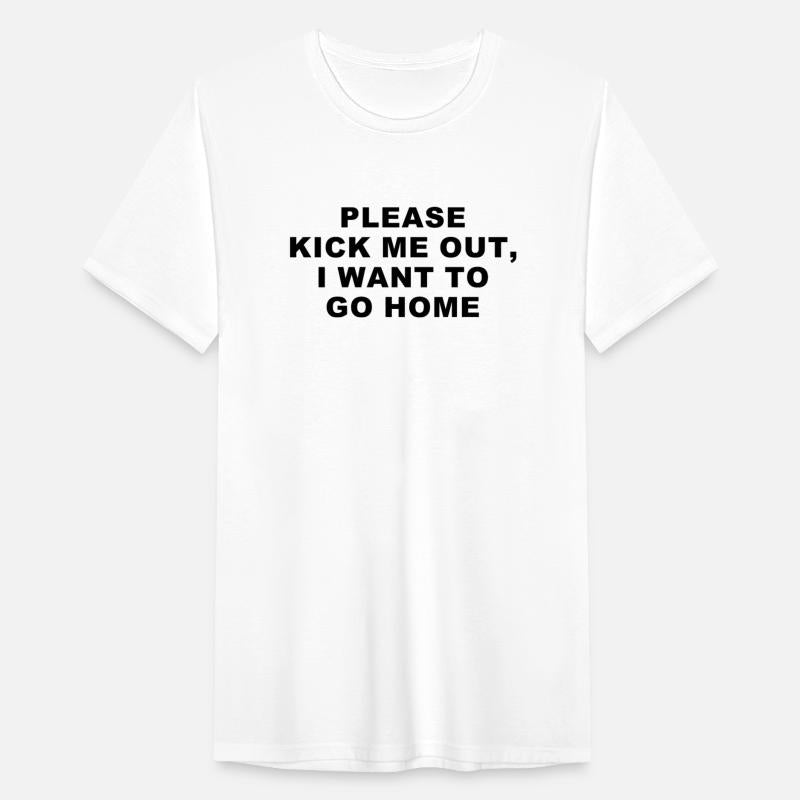 Please Kick Me Out, I Want To Go Home