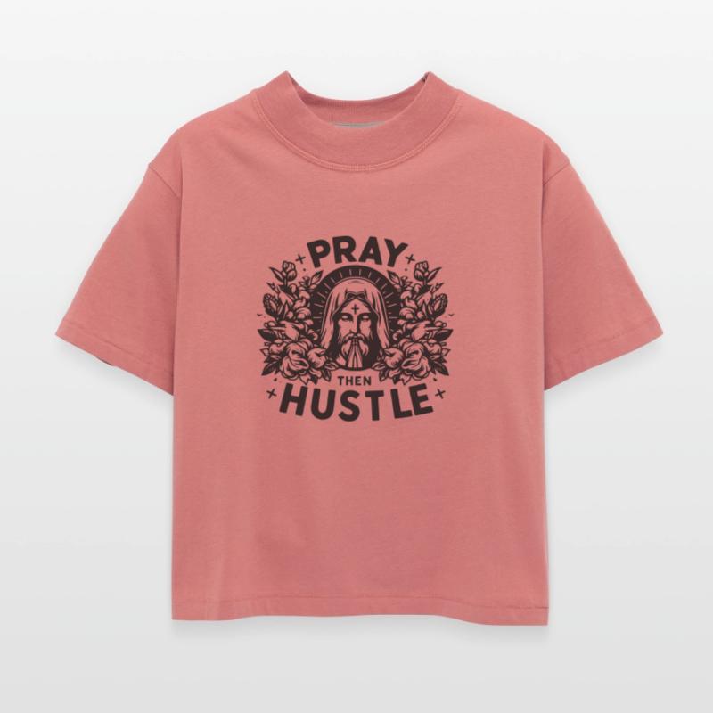 Pray then Hustle