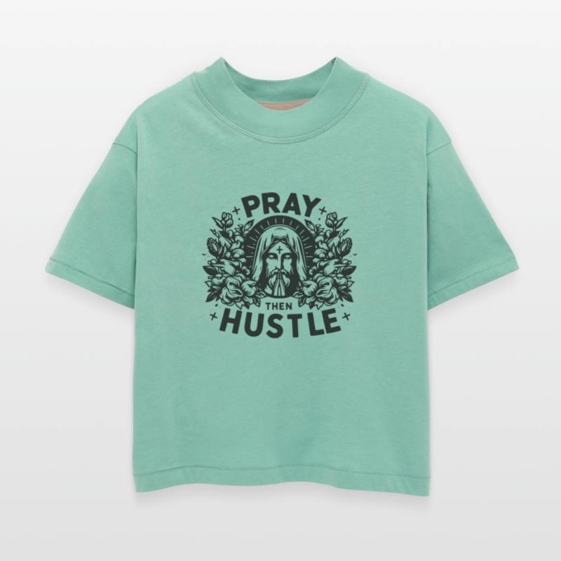 Pray then Hustle
