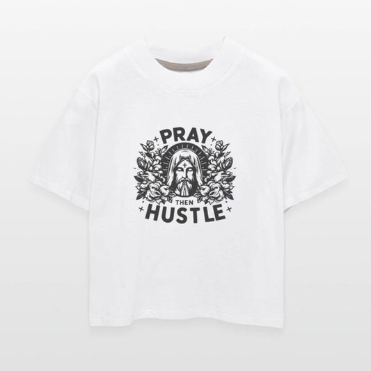 Pray then Hustle