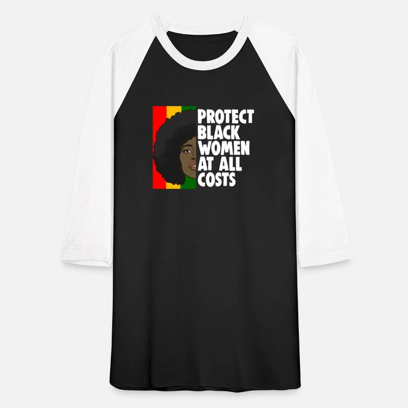 Protect Black Women At All Costs