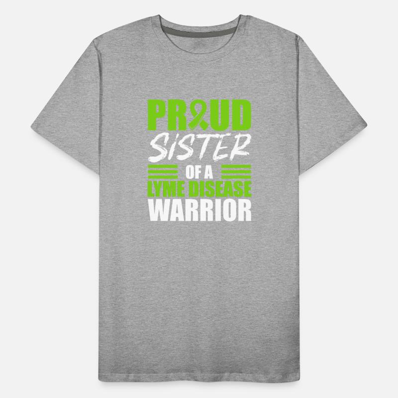 Proud Sister Of A Lyme Disease Warrior Tick-Borne