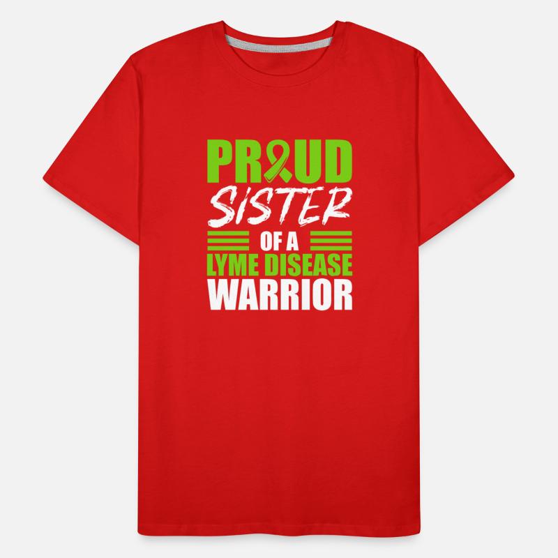 Proud Sister Of A Lyme Disease Warrior Tick-Borne