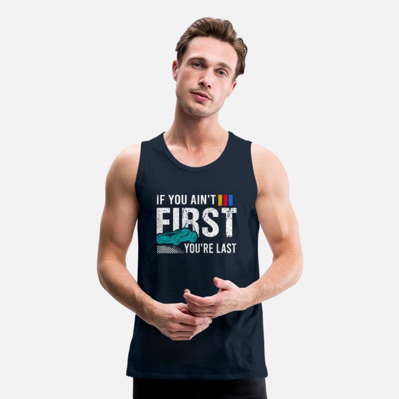 Racing If You Ain t First You re Last