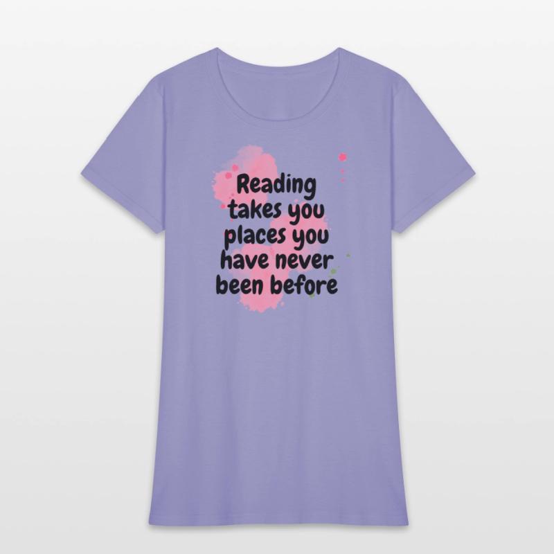 reading takes you places you have never been befor