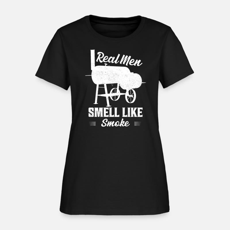 Real Men Smell Like Smoke Grilling BBQ Smoker
