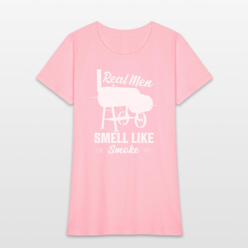 Real Men Smell Like Smoke Grilling BBQ Smoker