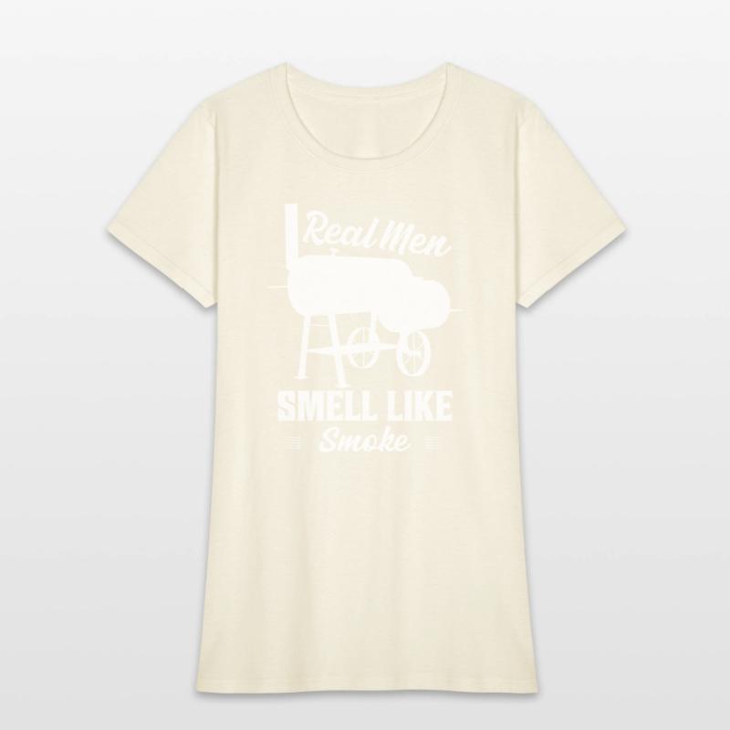 Real Men Smell Like Smoke Grilling BBQ Smoker