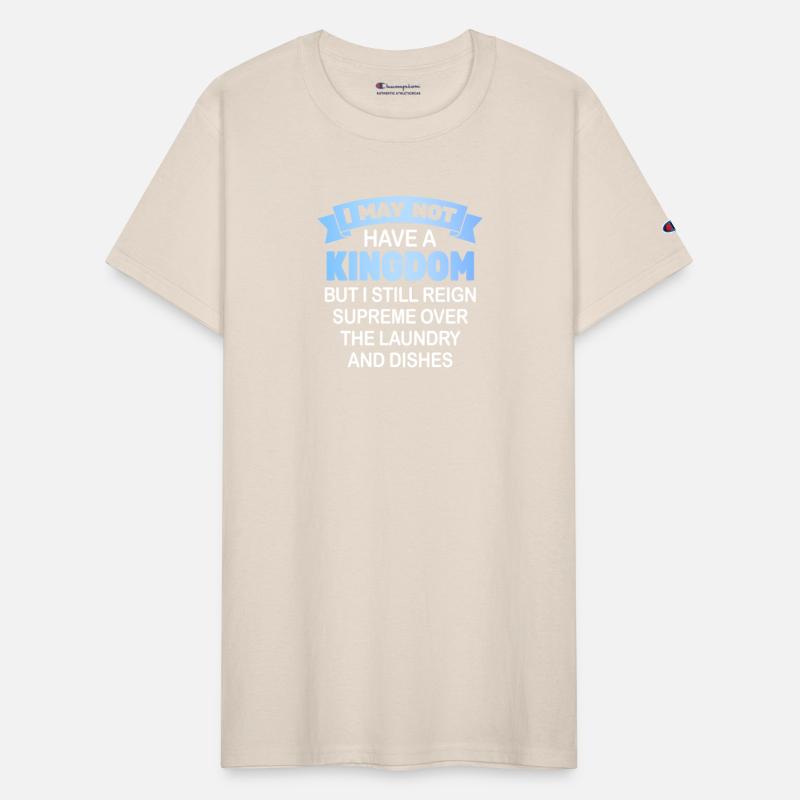 Reign Over Laundry And Dishes Homemaker