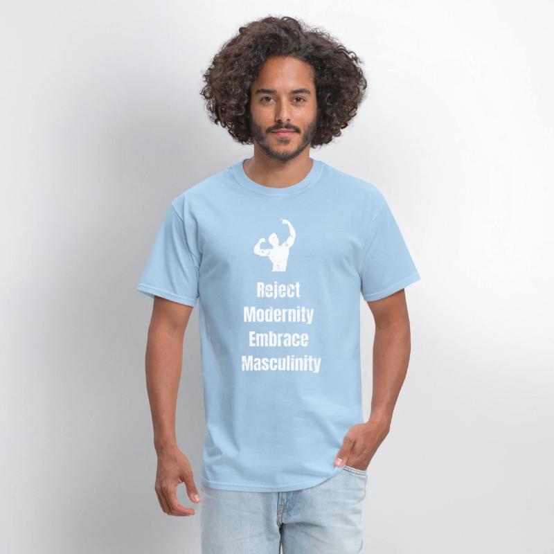 Reject Modernity Embrace Masculinity T shirt