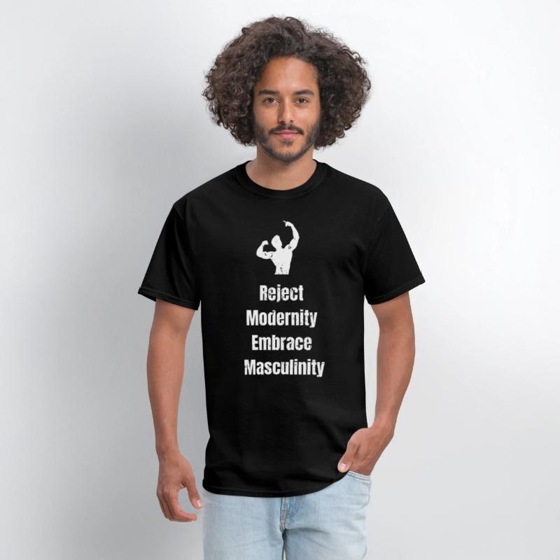 Reject Modernity Embrace Masculinity T shirt