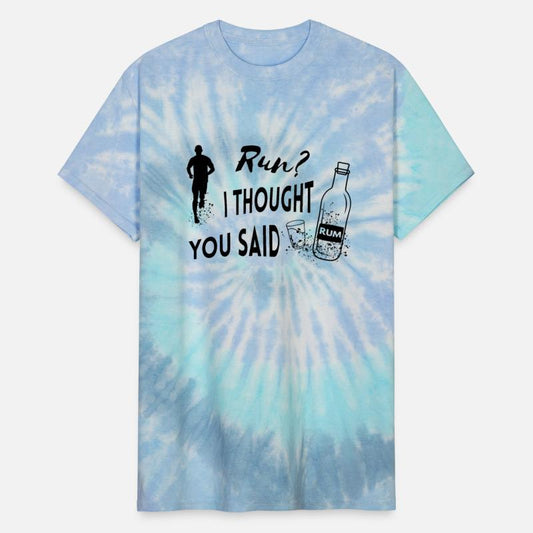 Run I thought you said Rum Funny Quote Runner