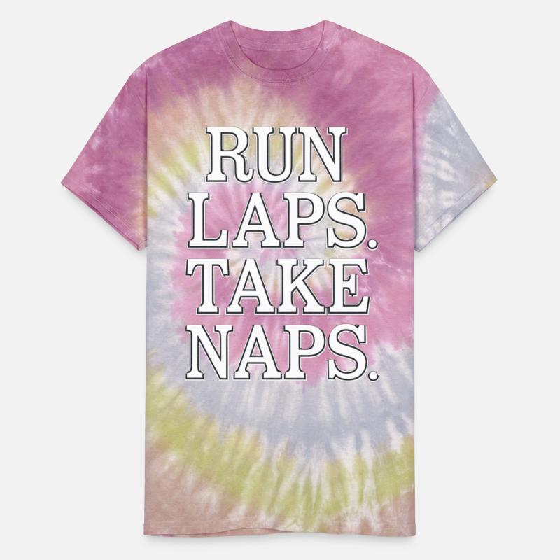 Run Laps Take Naps 23