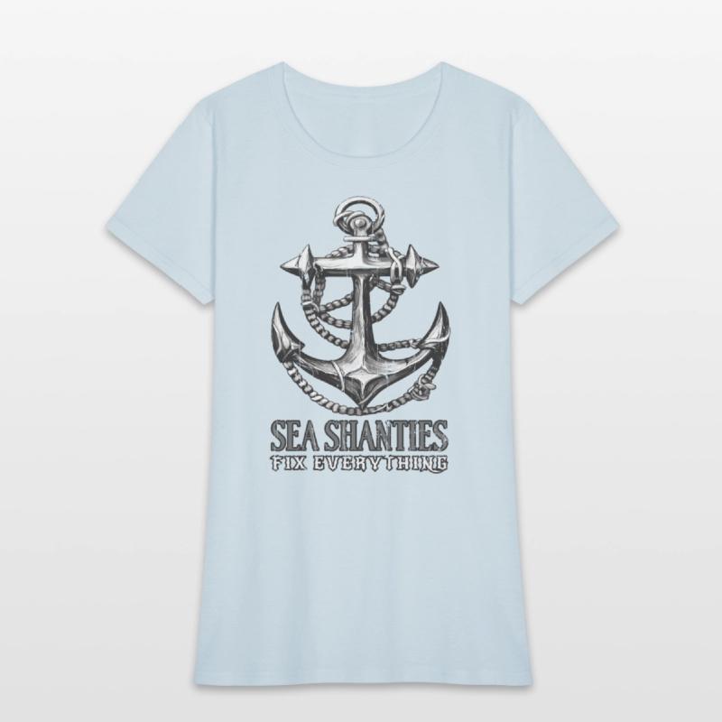 Sea Shanties Fix Everything Sea Shanty Ship Anchor