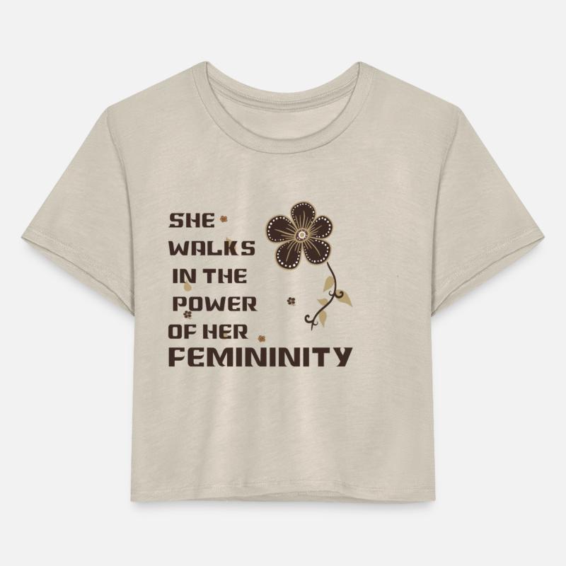 she walks in the power of her feminity