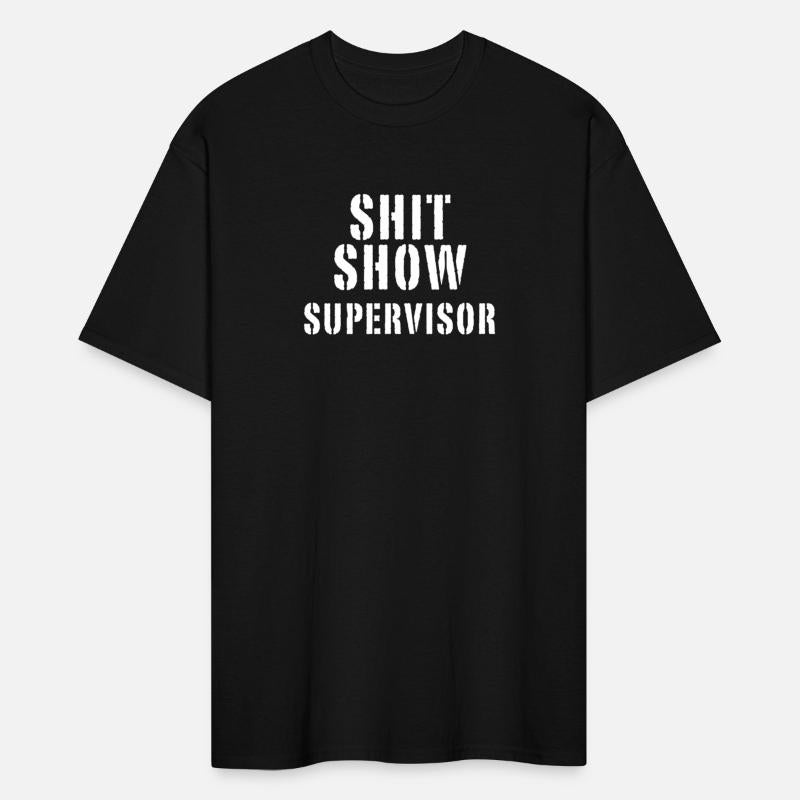 Shit Show Supervisor