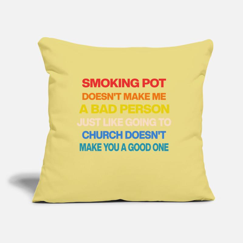 SMOKING POT DOESN'T MAKE ME A BAD PERSON