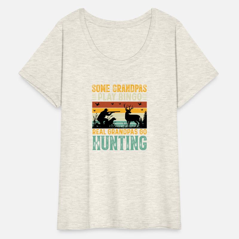 Some Grandpas Play Bingo Real Grandpas Go Hunting