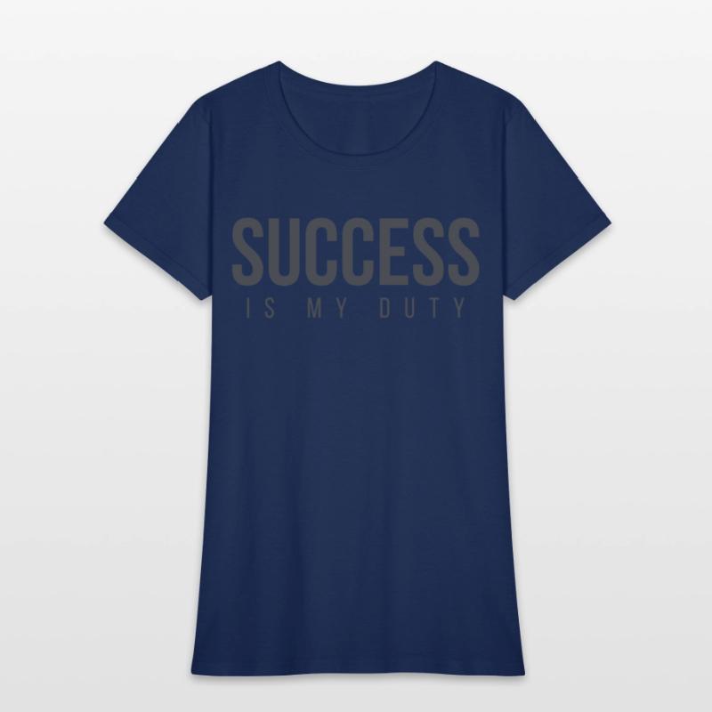 SUCCESS Is My Duty (in dark gray letters)